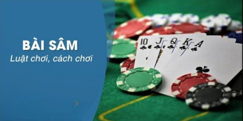 Hướng dẫn chi tiết cách chơi Sâm lốc tại 98win