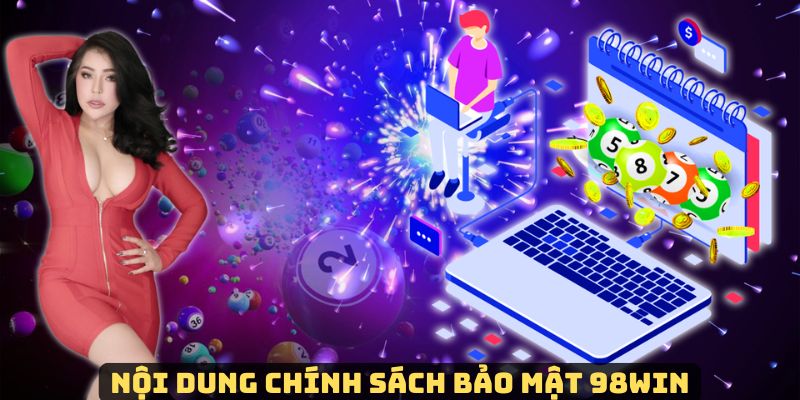 Chính sách bảo mật nhằm mang đến một sân chơi an toàn