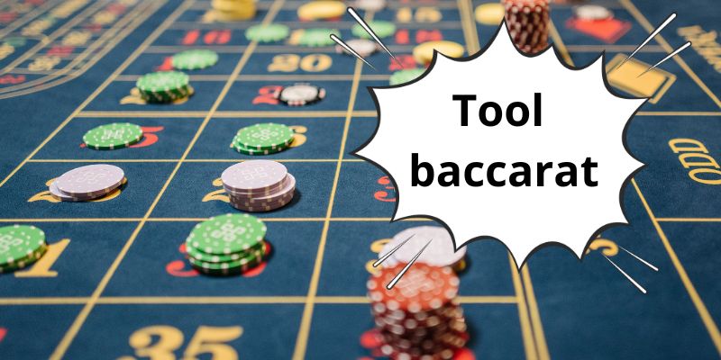 Tổng quan tool Baccarat